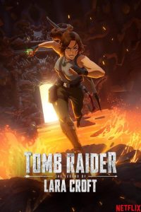 دانلود انیمه مهاجم مقبره: افسانه لارا کرافت Tomb Raider: The Legend of Lara Croft