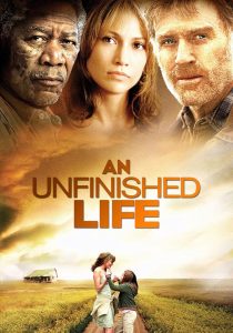 دانلود فیلم یک زندگی ناتمام An Unfinished Life 2005 دوبله فارسی