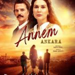 دانلود سریال مادرم آنکارا 2024 Annem Ankara