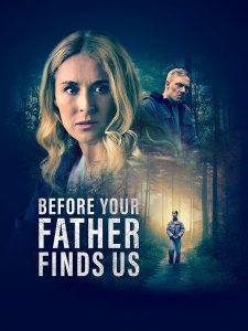 دانلود فیلم پیش از آن‌که پدرت ما را پیدا کند Before Your Father Finds Us 2025