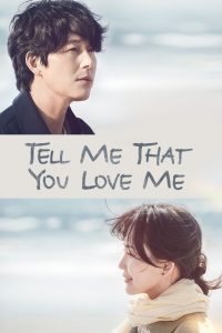 دانلود سریال بگو که دوستم داری Tell Me That You Love Me