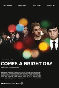 دانلود فیلم روزی روشن فرا می‌رسد Comes a Bright Day 2012