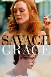 دانلود فیلم وقار وحشی Savage Grace 2007