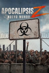 دانلود فیلم آخرالزمان زامبی: جهان جدید Apocalypse Z: New World 2026